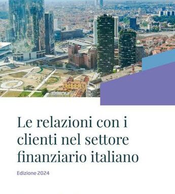 “La Digitalizzazione del rapporto con i clienti nelle Banche e nelle Assicurazioni italiane 2024”