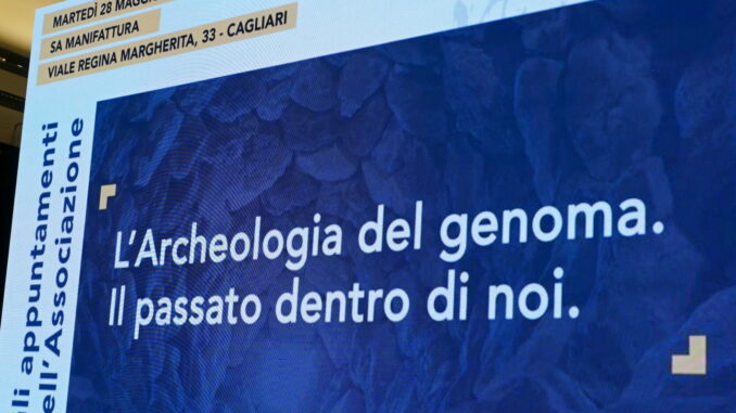 DSC02853 SARDEGNA VERSO L'UNESCO: L'Archeologia del genoma