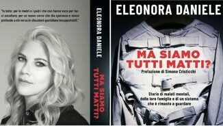 Eleonora Daniele e il libro verita contro i tabu sulla malattia mentale