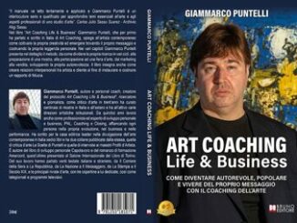 Giammarco Puntelli Art Coaching Life Business il Bestseller su come costruire una carriera di successo nel mondo dellarte