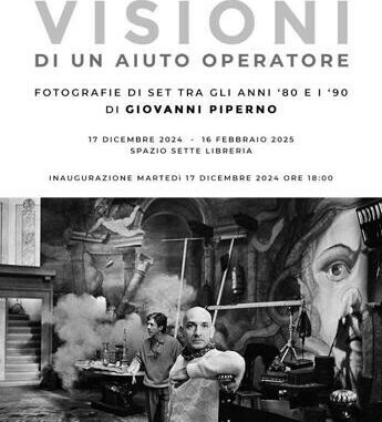 ‘Visioni sul set’, gli scatti di Giovanni Piperno in mostra a Roma