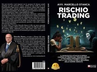 Lavvocato Marcello Stanca Rischio Trading il Bestseller su come pianificare una strategia legale efficace per recuperare i capitali sottratti con truffe finanziarie