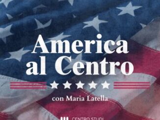 America al Centro il podcast del Centro Studi Americani realizzato da Maria Latella ora online su tutte le piattaforme di streaming