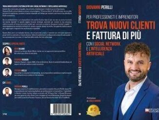 Giovanni Perilli Trova Nuovi Clienti E Fattura Di Piu il Bestseller su come massimizzare i profitti online con il Funnel Social Marketing