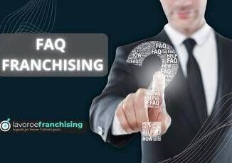 Aprire un franchising nasce larea FAQ degli esperti con chiarimenti e consigli per imprenditori