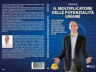 Paolo Biasini, il moltiplicatore delle potenzialità umane: il Bestseller sulla Trasformazione Neurobiologica per sbloccare il potenziale interiore 3 Paolo Biasini il moltiplicatore delle potenzialita umane il Bestseller sulla Trasformazione Neurobiologica per sbloccare il potenziale interiore