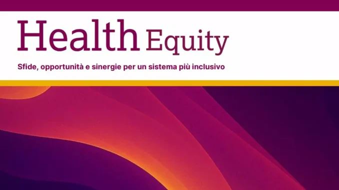 Alleanza per l’Equità nella Salute: coesione per il futuro del Paese