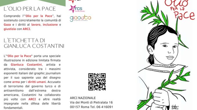 COMUNICATO STAMPA SPONSORIZZATO Olio per la Pace.Lalleanza tra Arci e Gioosto per sostenere la popolazione civile di Gaza