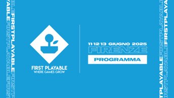 First Playable 2025: l’agenda dell’evento business italiano per l’Industria dei videogiochi a Firenze