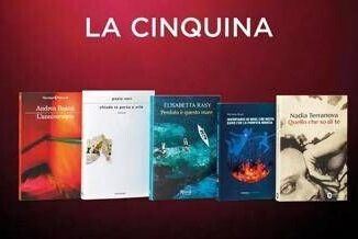 Premio Strega svelata cinquina finalista in gara Bajani Terranova Rasy Nori e Ruol
